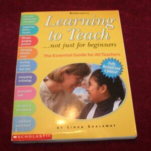 Learning to Teach - Not Just for Beginners Paperback Linda Shalaw